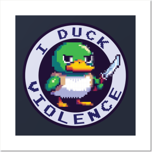 I duck violence pixel duck Posters and Art